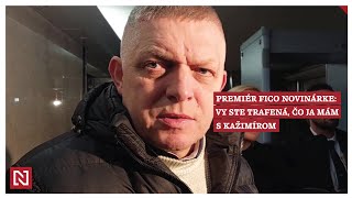 Premiér Fico novinárke Vy ste fakt trafená čo ja mám s Kažimírom [upl. by Nyliram503]