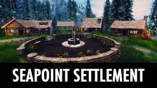 Skyrim Mod SeaPoint Settlement [upl. by Pellegrini]