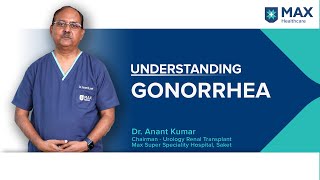 All about Gonorrhea Sign Symptoms amp Treatment  Max Hospital [upl. by Pembroke118]