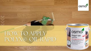 How to Apply Osmo Polyx®Oil Rapid [upl. by Odiug]