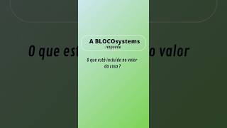 O que está incluído no valor das casas BLOCOsystems [upl. by Hamas623]