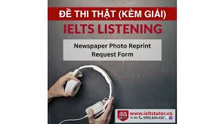 Newspaper Photo Reprint Request Form IELTS LISTENING Vol 3 Test 7 Section 1 [upl. by Caputo]