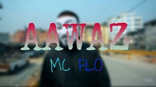 Mc Flo  Aawaz Lyrics [upl. by Eimoan]