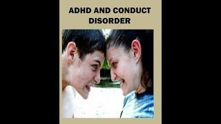 ADHD and Conduct Disorder [upl. by Thackeray]