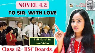 To Sir With Love Class 12 Novel 42 One Shot Explanation  Maharashtra Board [upl. by Aisac]