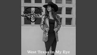 West Texas in My Eye [upl. by Githens]