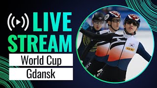 LIVE  World Cup session  Gdansk 2024  ShortTrackSkating [upl. by Sturrock]