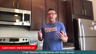 Crush Reactive Hypoglycemia with Ryan Hamner [upl. by Ijar918]