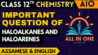 Important Questions of Haloalkanes and Haloarenes for Class 12 Chemistry  MustStudy for Boards [upl. by Alamap]