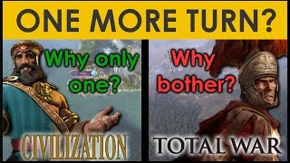 One More Turn  Civilisations vs Total Wars turn based reward systems [upl. by Nollad]