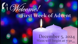 Thursday December 5 2024  First Week of Advent  730 AM Mass [upl. by Htieh476]