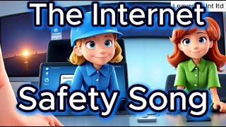 The Internet Safety Song [upl. by Suehtomit268]