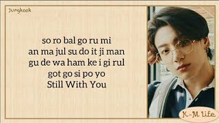 BTS  Jungkook Still With You Easy Lyrics [upl. by Gianni]