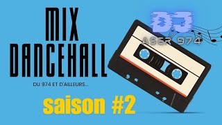 Dancehall MIX 4  Saison 2  by dj Aser 974 [upl. by Icats]