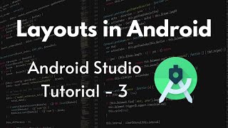 Layouts In Android  Constraintlayout and Linearlayout [upl. by Theodora]