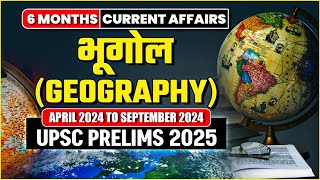 6 Months Current Affairs  Geography भूगोल  UPSC Prelims 2025  OnlyIAS [upl. by Fiorenze203]