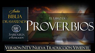 LIBRO DE PROVERBIOS COMPLETO AUDIO BIBLIA NTV DRAMATIZADA NUEVA TRADUCCION VIVIENTE [upl. by Stuckey]