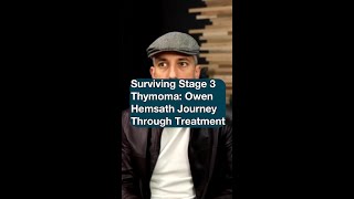 Surviving Stage 3 Thymoma Owen Hemsath Journey Through Treatment [upl. by Pride]