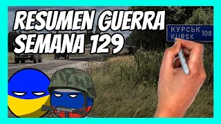 ✅ RESUMEN de la SEMANA 129 de la guerra entre UCRANIA y RUSIA en 5 minutos  LA OFENSIVA DE KURSK [upl. by Rochette93]