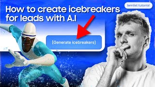 How to create icebreakers for leads with AI lemlist tutorial [upl. by Rialc353]