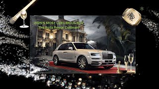 2025s MOST LUXURIOUS SUV The Rolls Royce Cullinan [upl. by Litha]