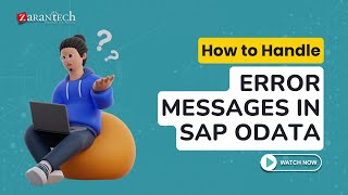 How to Handle Error Messages in SAP OData  ZaranTech [upl. by Pepito]