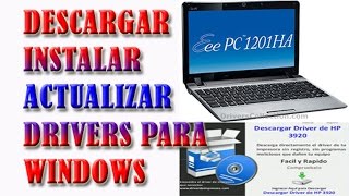 ✅ Instalar y Actualizar Drivers WINDOWS 1110 y Otros Sistemas Operativos Muy Facil y Practico [upl. by Chancelor]