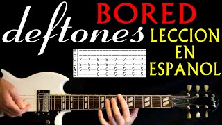 Como Tocar Deftones Bored Guitarra Tabs y Leccion Con Acordes Tablaturas [upl. by Yeldua]