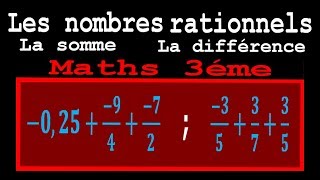 Maths 3ème  Les nombres rationnels Addition et Soustraction Exercice 8 [upl. by Etnuahs276]