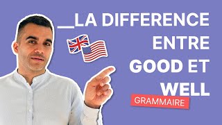 Good et Well  Anglais Essentiel  Comment Faire la Différence [upl. by Arivle]