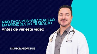 Não faça PósGraduação em Medicina do Trabalho antes de ver este vídeo [upl. by Ileray702]