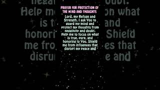 Prayer for Protection of the Mind and Thoughts MindProtection GuardMyThoughts GodsTruth Focus [upl. by Fezoj]