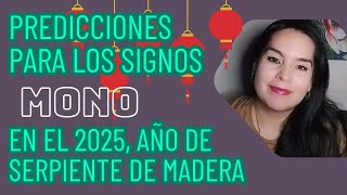 Predicciones para los signos Mono en el 2025 año de serpiente de madera 🐒🐍 RINCÓN MÁGICO DE MONICA [upl. by Ardnoed]