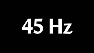 45 Hz Test Tone 1 Hour [upl. by Letta461]