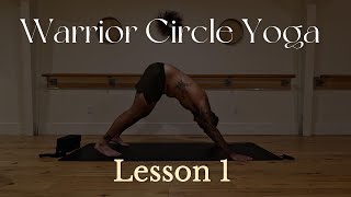 Warrior Circle Lesson 1 [upl. by Irwinn312]