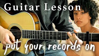 quotPut Your Records Onquot  Corinne Bailey Rae Guitar Lesson  Logans Lessons [upl. by Ycnahc913]