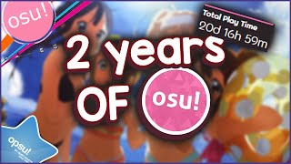 2 Years of osu  Progression 500 hours 20192021 [upl. by Ecirtael909]