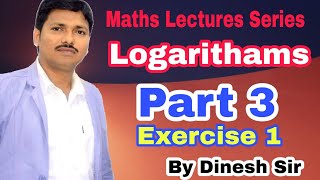 Logarithms Part 3 Ex1  11th Standard  JEE Mains amp IIT Maths Lectures Series  Dinesh Sir [upl. by Blythe]