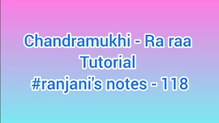 118 Ranjanis notes  Chandramukhi Ra Raa  veena tutorial  Swaram for movie songs  Ranjani mahesh [upl. by Denten]