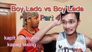 Boy Lado vs Boy Lada part 4 💪😡 Si Boss Karepa pag burat maisogon pero takot sa AGOM 😁🤣 [upl. by Eizdnil288]