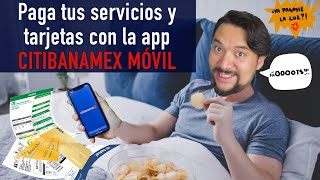 Paga tus servicios y tarjetas de crédito y QUÉDATE EN TU CASA con la app de Citibanamex  TUTORIAL [upl. by Llertal]