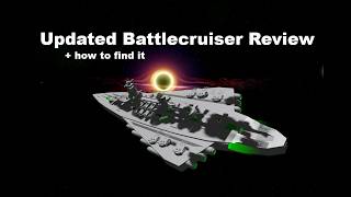 Ship Review Updated Battlecruiser  How to find Starbase [upl. by Safko753]