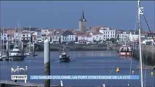 Les SablesdOlonne un port stratégique [upl. by Glynis]