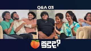 ඔන්න ඕක තමා ප්‍රස්නේ 🍑  QampA 03  SharaDh [upl. by Alrahs]