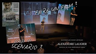 Masterclass quotCourtmétragequot  Alexandre Laugier  Festival SMR13 HD [upl. by Nahtam]