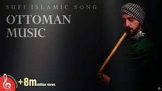 Ottoman Sufi Music Instrumental Ney Flute [upl. by Church669]