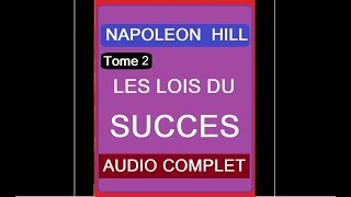 Les Lois Du Succès  Tome 2  Napoléon Hill [upl. by Yaja582]