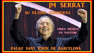 Joan Manuel Serrat ÚLTIMO CONCIERTO COMPLETO ¡Vídeo inédito en YouTube  Palau Sant Jordi 23122022 [upl. by Ezirtaeb]