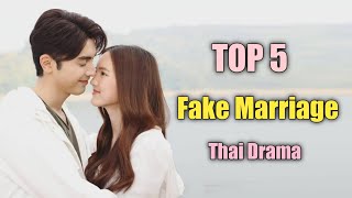 TOP 5 Fake Marriage Thai Drama Force mariage Thai drama Thai lakorn drama sub eng [upl. by Namrej689]