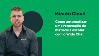 Como automatizar uma renovação de matrícula escolar com o Wide Chat [upl. by Lenox176]